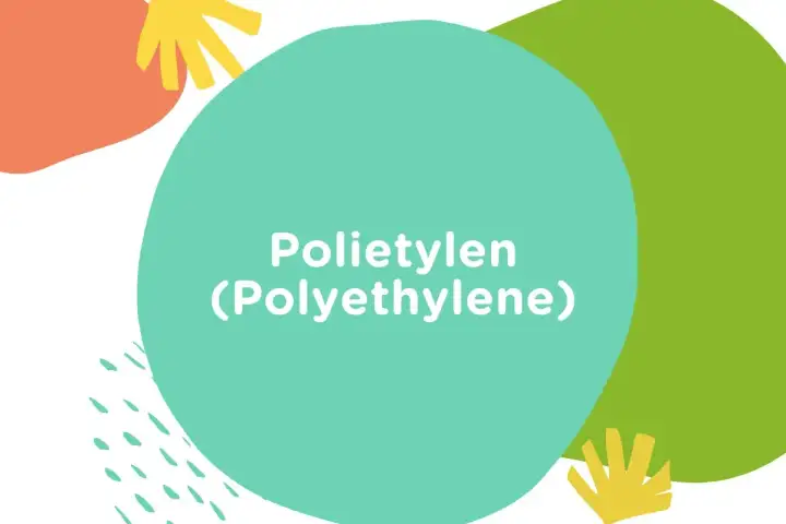 Kolorowe kształty na białym tle. Na turkusowym okręgu napis: "Polietylen (Polyethylene)".
