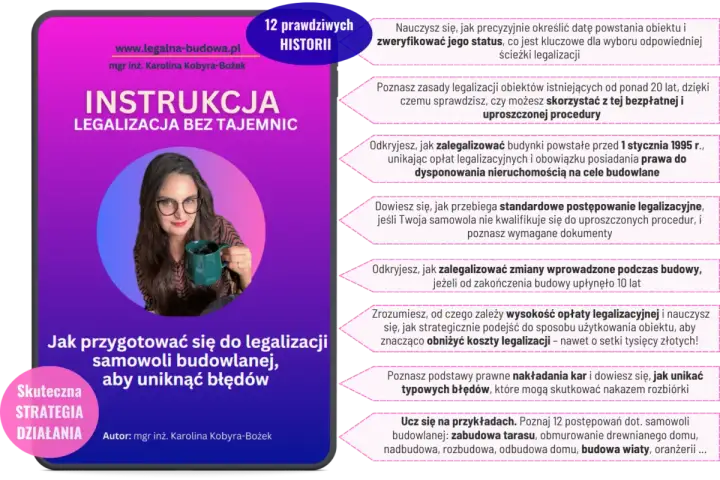 Instrukcja legalizacji samowoli budowlanej. Poznaj zasady i unikaj błędów, by obniżyć koszty legalizacji.