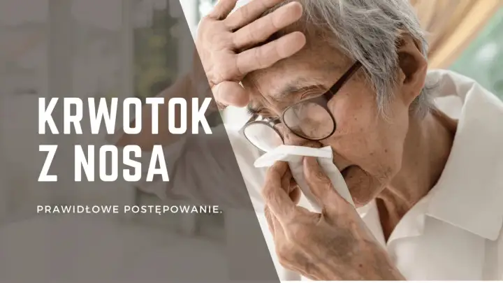 Starszy mężczyzna z okularami przykłada chusteczkę do nosa, doświadczając krwotoku z nosa. Tekst informuje o prawidłowym postępowaniu.