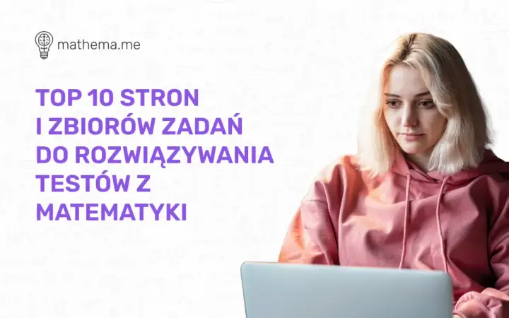 Najlepsze zbiory zadań z matematyki na maturę 2026 - ranking