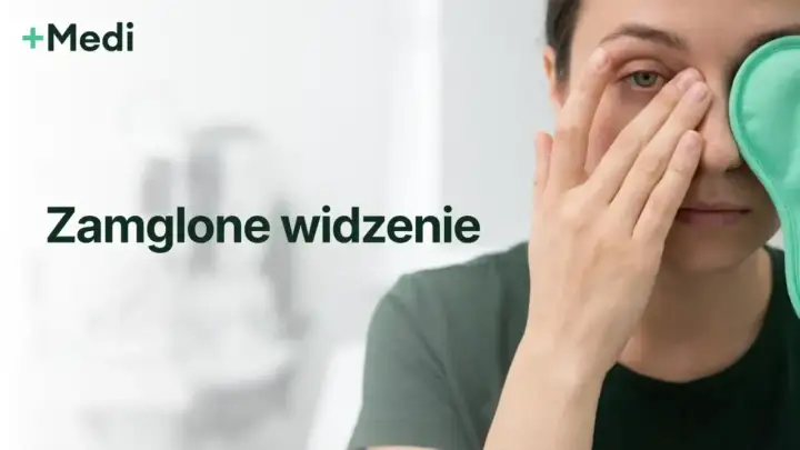 Widzenie za mgłą w jednym oku - kiedy to pilny sygnał?