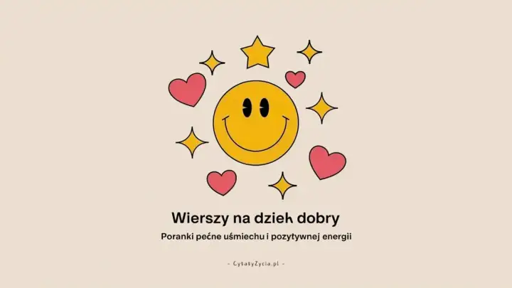 Uśmiechnięta buźka otoczona serduszkami i gwiazdkami. Wierszyki na dzień dobry dla niej, by poranki były pełne uśmiechu i pozytywnej energii.