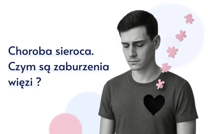 Smutny mężczyzna z pustym sercem, symbolizującym chorobę sierocą i zaburzenia więzi.