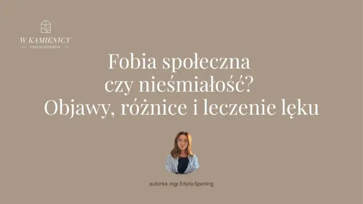 Fobia społeczna: objawy, różnice i leczenie lęku. Poznaj symptomy i dowiedz się, jak odróżnić ją od nieśmiałości.