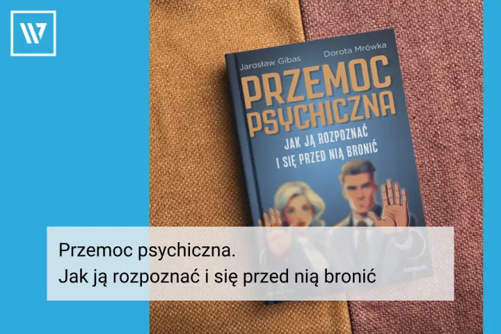 Okładka książki "Przemoc psychiczna. Jak ją rozpoznać i się przed nią bronić". Grafika przedstawia parę i dłoń w geście obrony.