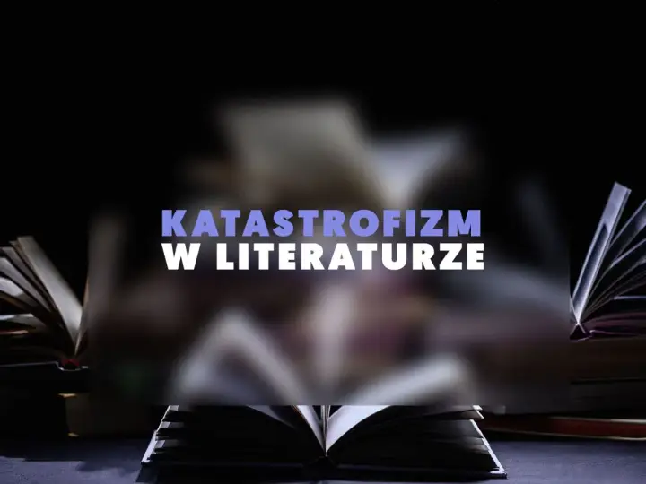 Mroczne okładki książek, symbolizujące katastrofizm Młodej Polski, otaczają tekst "Katastrofizm w literaturze".