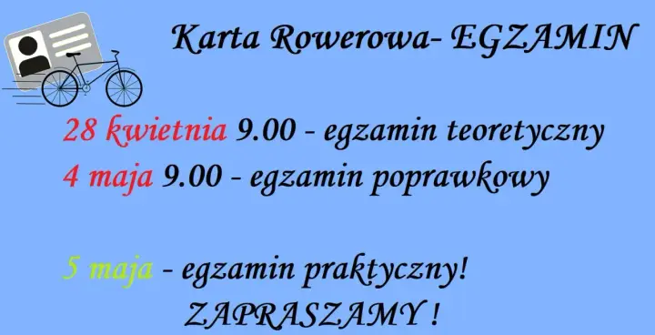 Karta rowerowa - egzaminy: teoretyczny 28 kwietnia, poprawkowy 4 maja, praktyczny 5 maja. Zapraszamy!