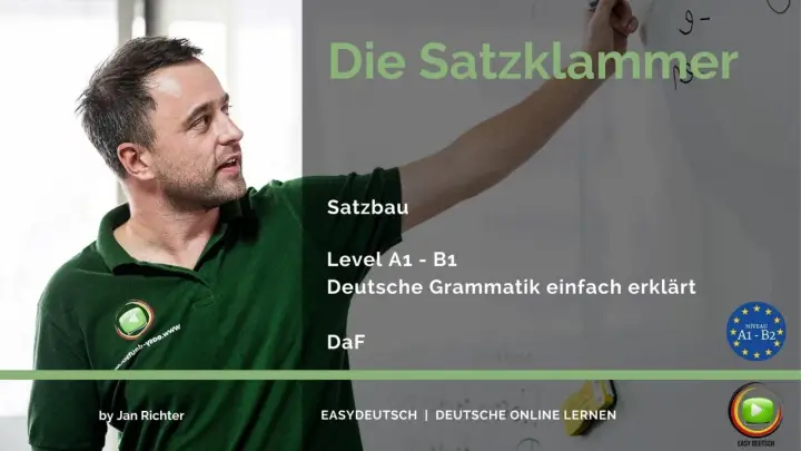 Jan Richter erklärt Satzbau und Satzklammer für DaF-Lernende (A1-B2). Deutsche Grammatik einfach erklärt.