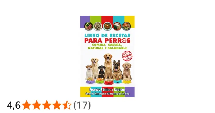 Libro de recetas para perros con comida casera, natural y saludable. ¡Descubre cómo preparar deliciosos platillos para tu mejor amigo!