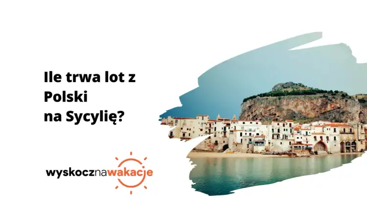 Ile trwa lot z Polski na Sycylię? Zapytanie o podróż do słonecznej Italii, gdzie białe domy stoją nad turkusowym morzem.