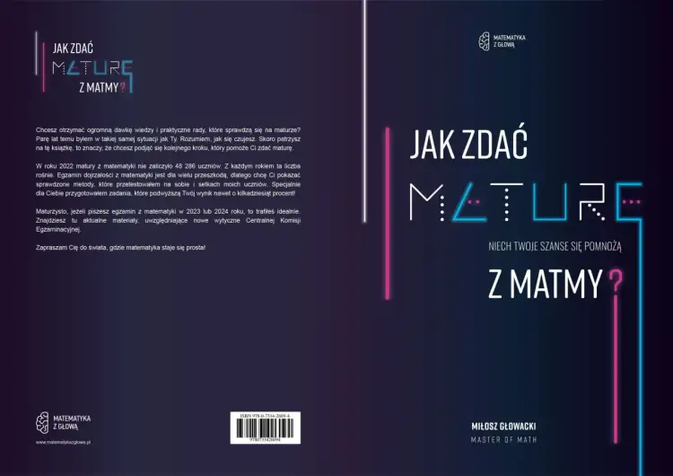 Jak zdać maturę z matematyki? Książka z praktycznymi radami i zadaniami, które pomogą Ci pokonać obowiązkową maturę z matematyki.
