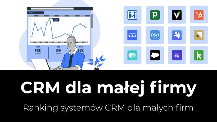 Ranking najlepszych systemów CRM dla małych polskich firm na rok 2026. Analiza wykresów i ikon aplikacji.