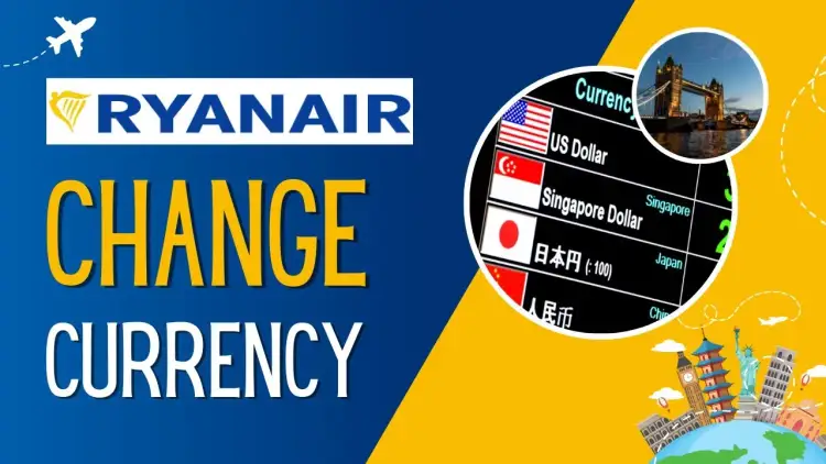Jak zmienić walutę w Ryanair: oszczędzaj na przewalutowaniu w 3 krokach