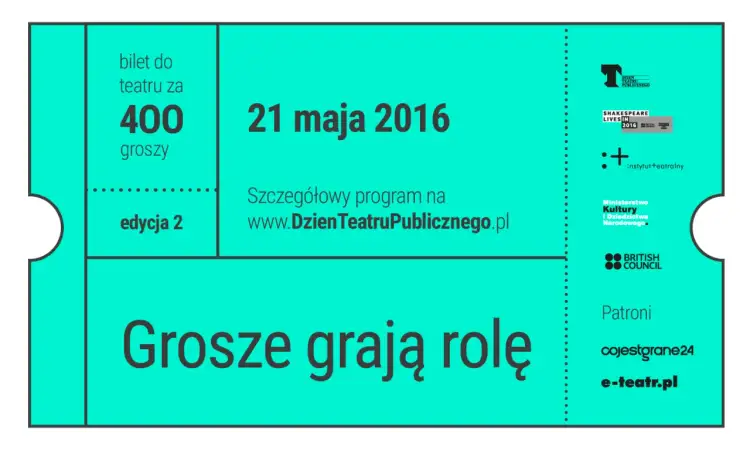 Bilet do teatru za 400 groszy, 21 maja 2016. Tanie bilety do teatru Warszawa - "Grosze grają rolę".