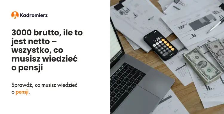 3000 brutto ile to netto zlecenie? Sprawdź, ile naprawdę zarobisz