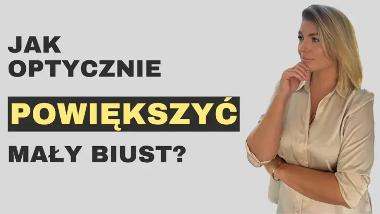 Jak powiększyć mały biust – skuteczne metody, zalety i ryzyko każdej opcji