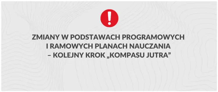 Nowa podstawa programowa historii: kluczowe zmiany i harmonogram