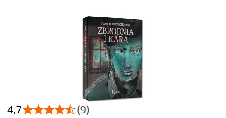 Zbrodnia i Kara - jaka to epoka? Prawda o Dostojewskim