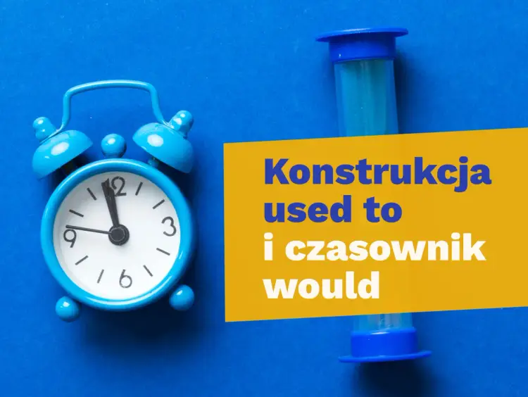 Have to: Odmiana przez osoby i czasy. Poznaj kluczowe różnice!