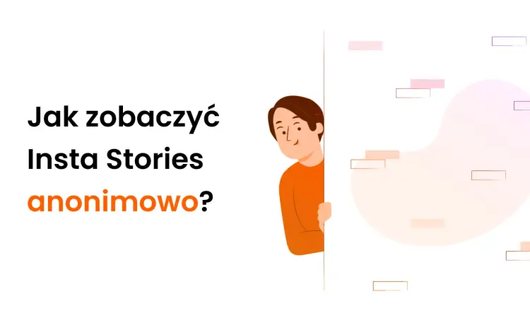 Jak zobaczyć relacje na IG? Rozwiąż problemy znikających Stories