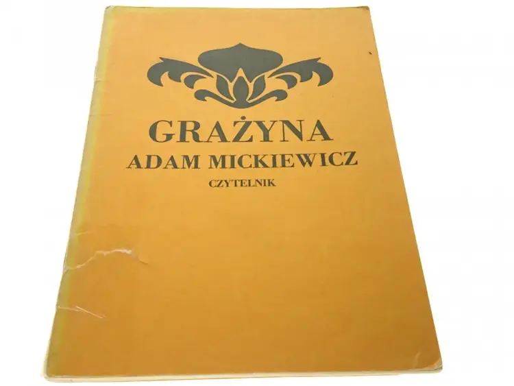 Grażyna Mickiewicza - co naprawdę mówi poemat?