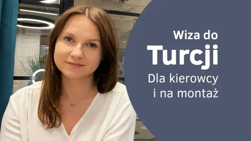 Kobieta z uśmiechem na twarzy, obok tekst: "Wiza do Turcji. Dla kierowcy i na montaż".