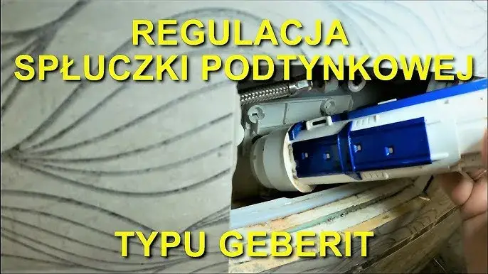 Naprawa spłuczki Geberit: Diagnoza, regulacja, wymiana krok po kroku