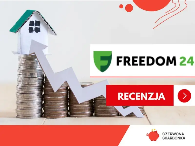 Symboliczny domek na stosie monet, strzałka wzrostu i logo Freedom24. Recenzja inwestycji.