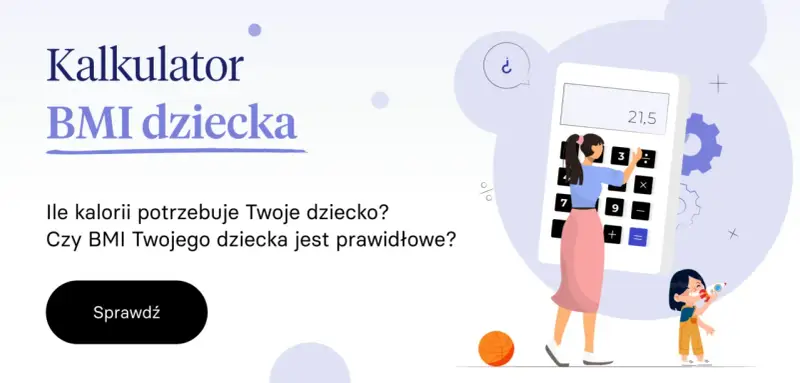 Kalkulator BMI dziecka: sprawdź, czy BMI Twojego dziecka mieści się w normach i ile kalorii potrzebuje.