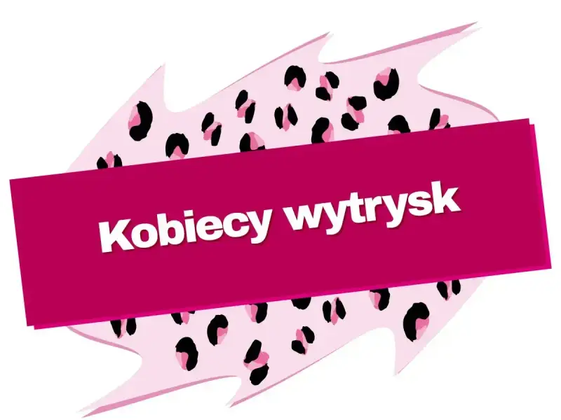 Różowy kształt w panterkę z napisem "Kobiecy wytrysk" na fuksjowej wstędze.