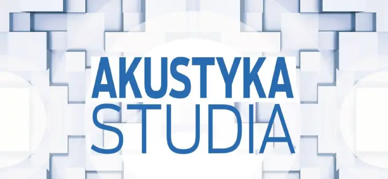 Akustyka studia: co to znaczy akustyczny? To nauka o dźwięku, jego powstawaniu, rozchodzeniu się i odbiorze.