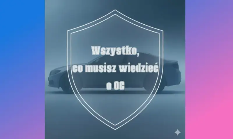 Wszystko, co musisz wiedzieć o OC. Dowiedz się, jak działa autocasco i chroń swój pojazd.