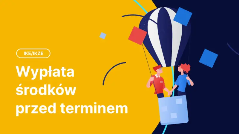 IKE/IKZE: wypłata środków przed terminem. Dwie postacie w balonie unoszą się nad żółtym tłem.