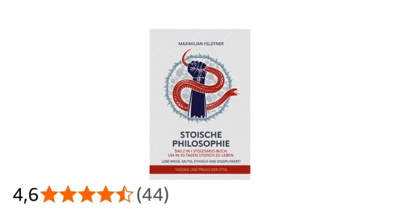 Buchcover "Stoische Philosophie" von Maximilian Feldtner. Ein geballter Faust umringt von einer Schlange und Totenköpfen symbolisiert den Weg des Stoikers.