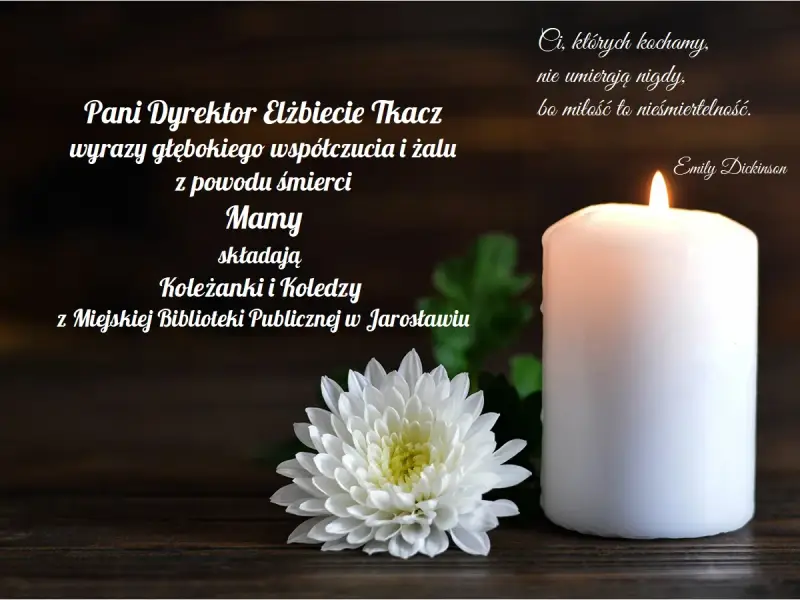 Wyrazy współczucia z powodu śmierci Mamy. Cytaty o miłości i nieśmiertelności. Płonąca świeca i biały kwiat.