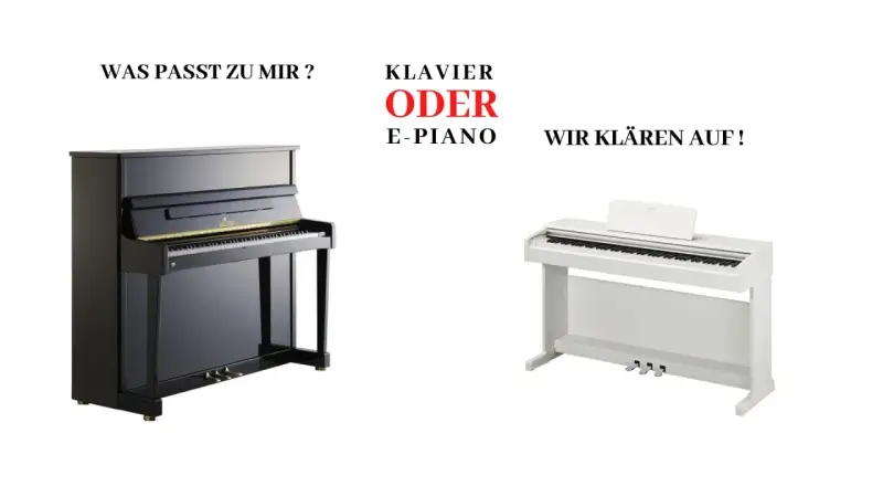 Ein schwarzes Klavier und ein weißes E-Piano stehen nebeneinander. "Was passt zu mir? Klavier oder E-Piano? Wir klären auf!