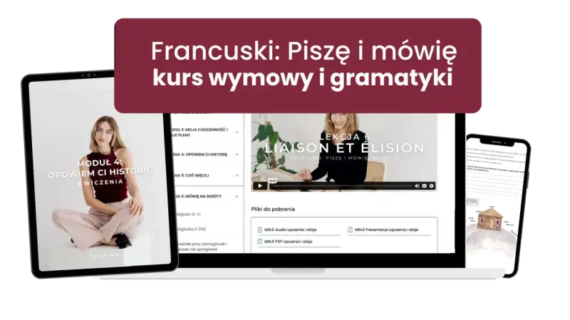 Kurs francuskiego: Piszę i mówię. Nauka podstawowych zwrotów po francusku, wymowy i gramatyki.