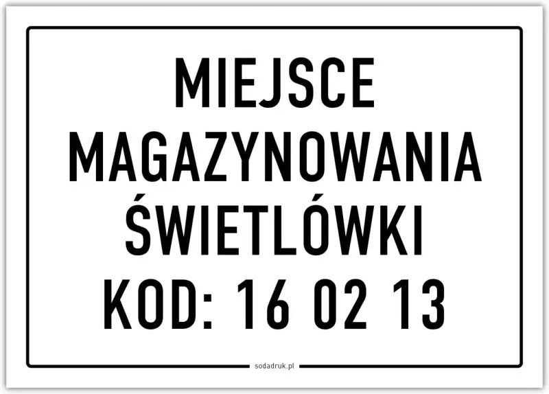 Miejsce magazynowania świetlówek, kod odpadu 16 02 13.