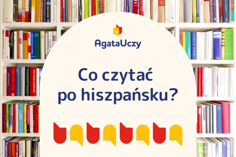 Półki pełne książek, a wśród nich wiele tytułów po hiszpańsku. Zastanawiasz się, co czytać po hiszpańsku?