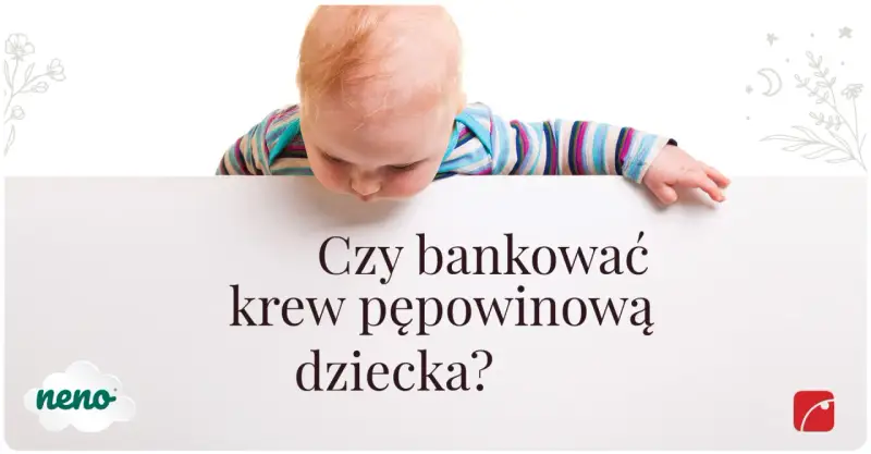 Niemowlę pochyla się nad planszą z pytaniem: "Czy bankować krew pępowinową dziecka?".