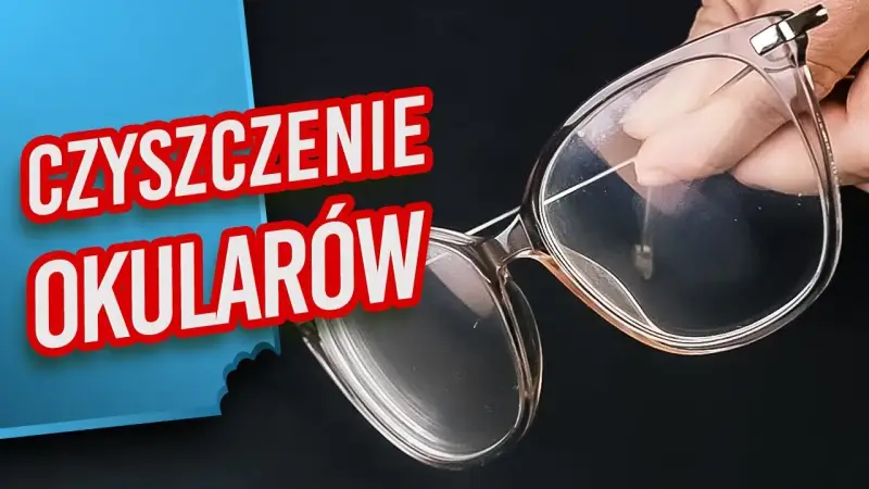 Jak bezpiecznie czyścić okulary? Poradnik eksperta Vision Express