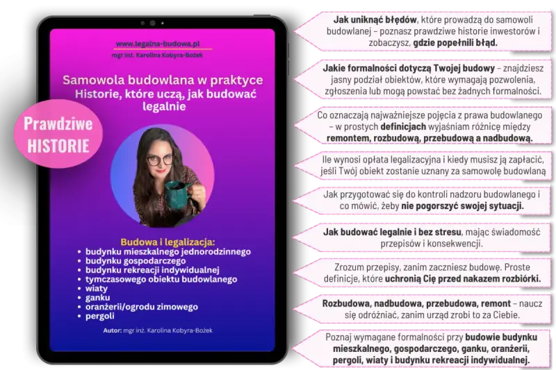 Prawdziwe historie o legalizacji samowoli budowlanej. Poznaj formalności, uniknij błędów i buduj legalnie.