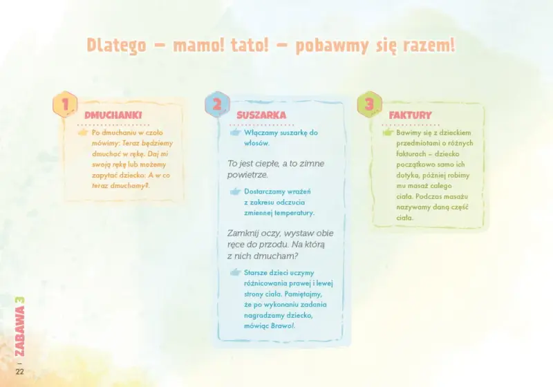 Zabawy zapoznawcze dla dzieci: dmuchanki, suszarka i faktury. Rozwijamy zmysły i uczymy rozróżniać strony ciała.