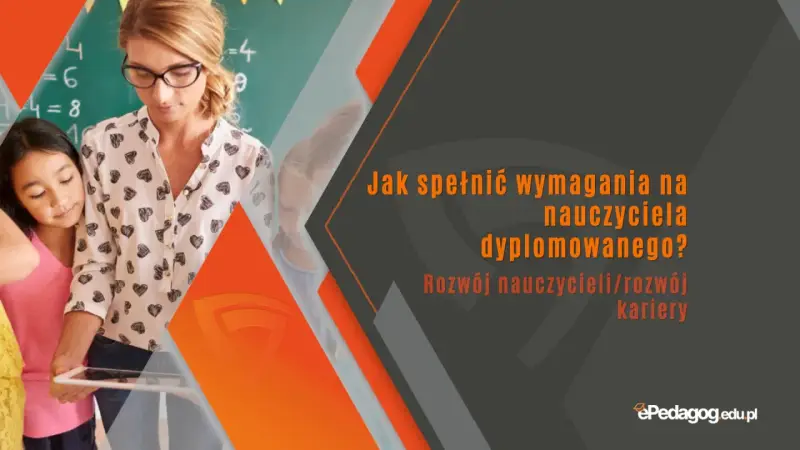 Nauczycielka z uczennicą przy tablicy, omawiające wymagania na nauczyciela dyplomowanego. Rozwój zawodowy kluczem do sukcesu.