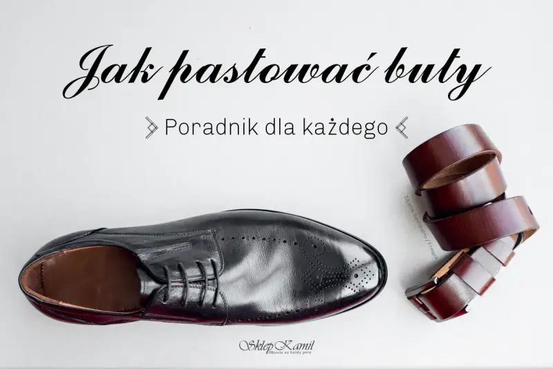 Czarny, elegancki but i brązowy pasek. Poradnik "Jak pastować buty" dla każdego.