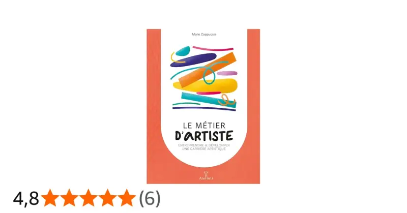 Couverture du livre "Le métier d'artiste" de Marie Cappuccia, un guide pour entreprendre et développer une carrière artistique.