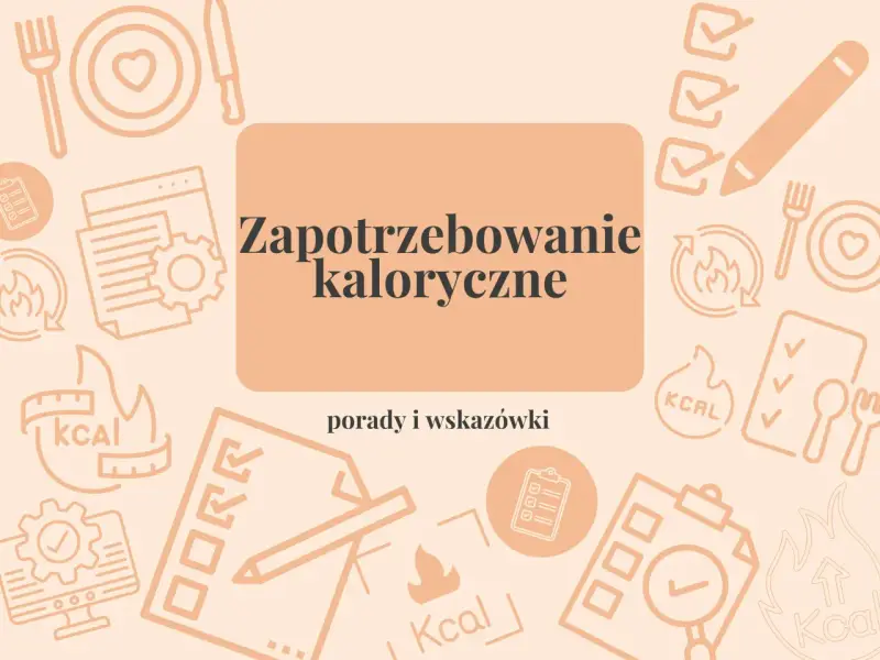 Zapotrzebowanie kaloryczne: porady i wskazówki. Dowiedz się, jak obliczyć zero kaloryczne i osiągnąć swoje cele.