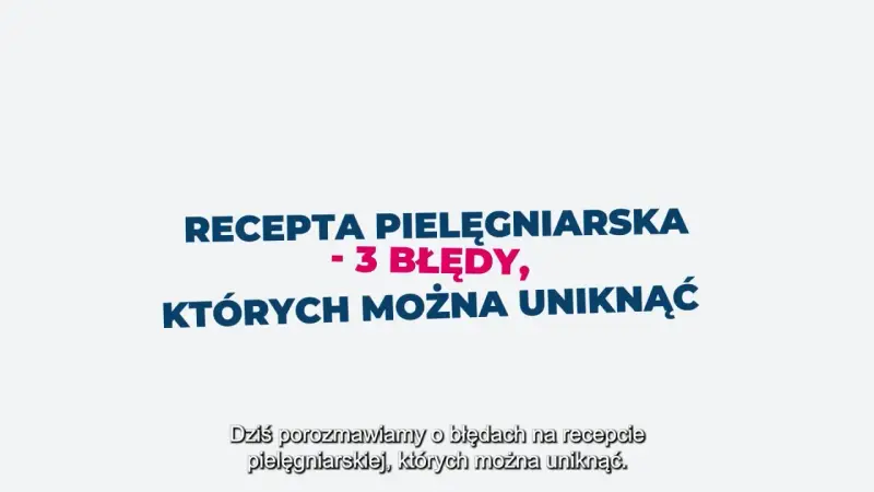 Recepta pielęgniarska: 3 błędy, których można uniknąć. Dziś porozmawiamy o błędach na recepcie pielęgniarskiej.