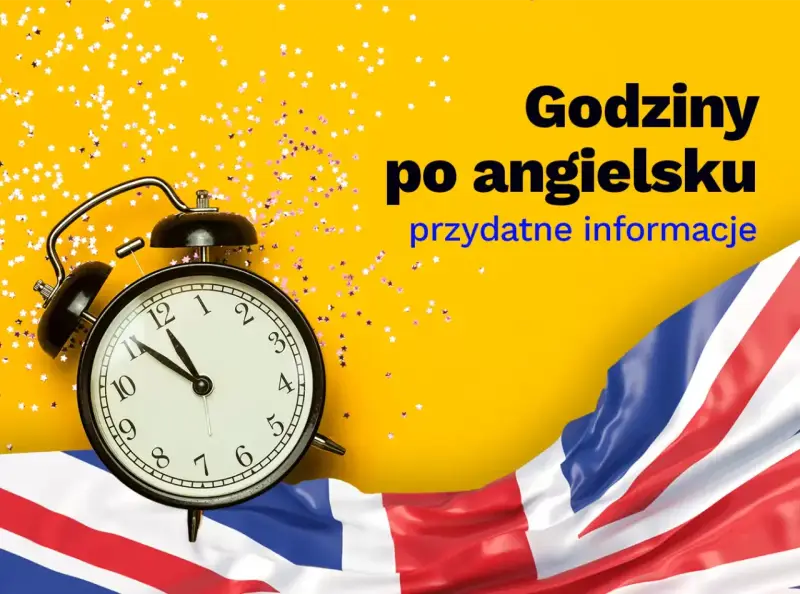 Budzik pokazuje 11:55. 5pm jaka to godzina? Dowiedz się, jak mówić o czasie po angielsku. Flaga Wielkiej Brytanii i gwiazdki.