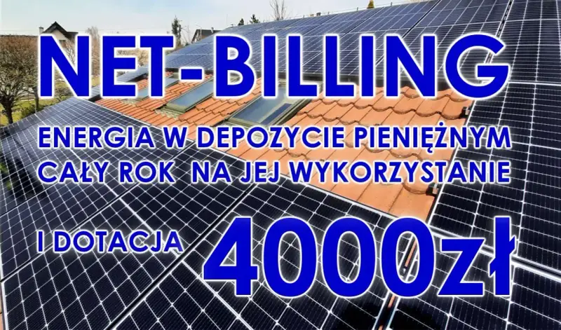 NET-BILLING: energia w depozycie pieniężnym cały rok na jej wykorzystanie i dotacja 4000 zł. Tak jak rozliczana jest fotowoltaika.